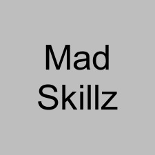 Mad Skillz