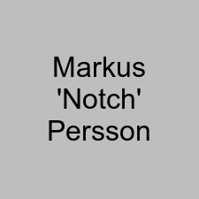 Markus 'Notch' Persson