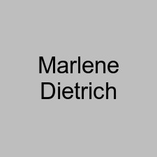 Marlene Dietrich