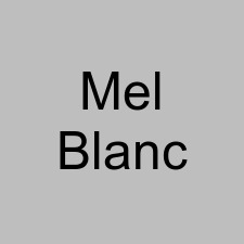 Mel Blanc