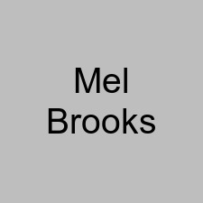 Mel Brooks