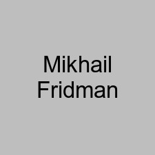 Mikhail Fridman