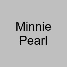 Minnie Pearl