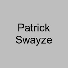 Patrick Swayze