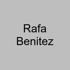 Rafa Benitez