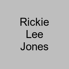 Rickie Lee Jones