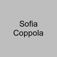 Sofia Coppola