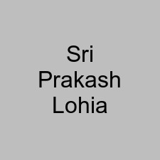 Sri Prakash Lohia
