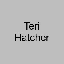 Teri Hatcher