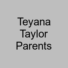 Teyana Taylor Parents