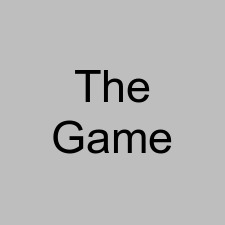 The Game