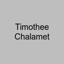 Timothee Chalamet