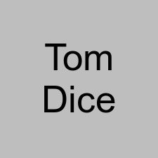 Tom Dice