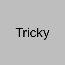 Tricky