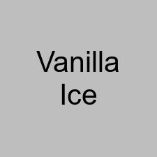 Vanilla Ice