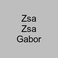 Zsa Zsa Gabor